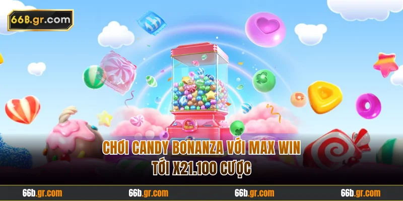Chơi Candy Bonanza với max win tới x21.100 cược