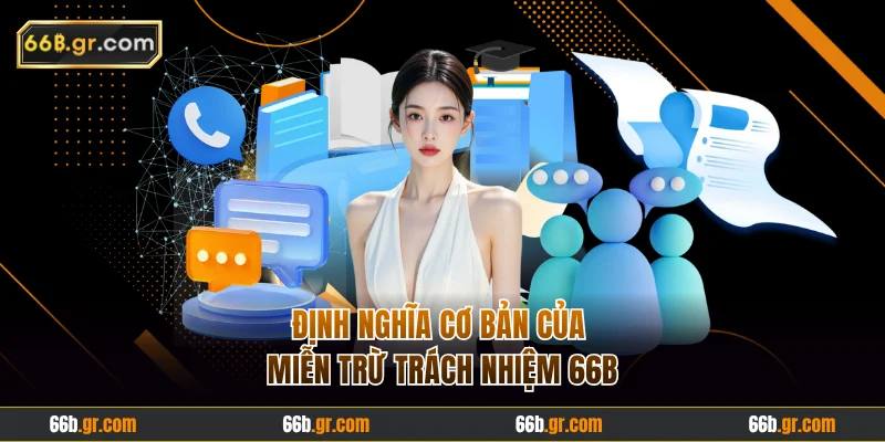 Định nghĩa cơ bản của miễn trừ trách nhiệm 66B
