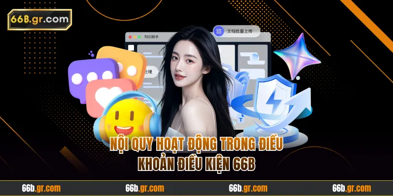 Nội quy hoạt động trong điều khoản điều kiện 66B