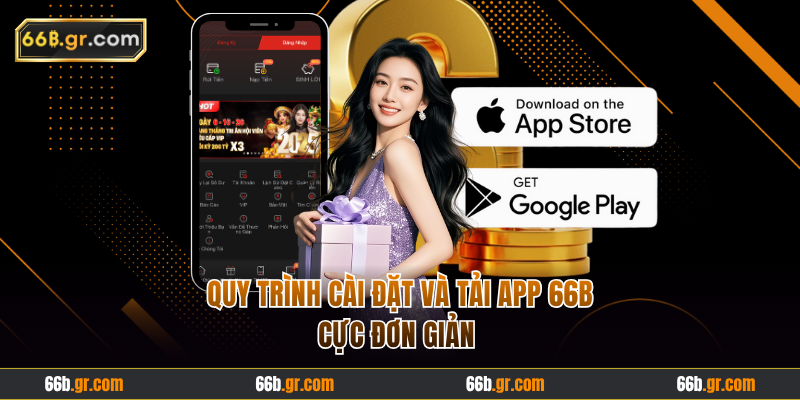 Quy trình cài đặt và tải app 66B cực đơn giản