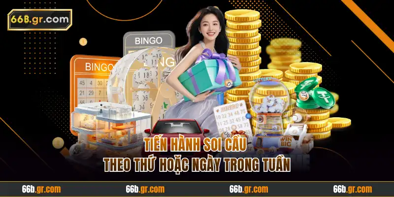 Tiến hành soi cầu theo thứ hoặc ngày trong tuần