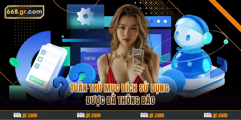 Tuân thủ mục đích sử dụng được đã thông báo